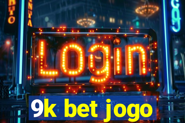 9k bet jogo